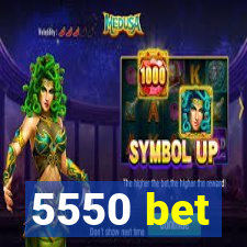 5550 bet